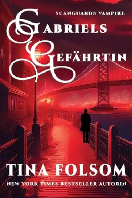 Gabriels Gefährtin by Tina Folsom