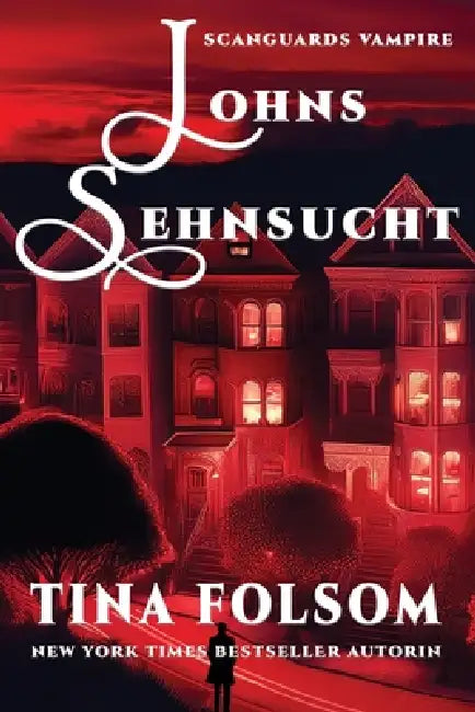 Johns Sehnsucht by Tina Folsom