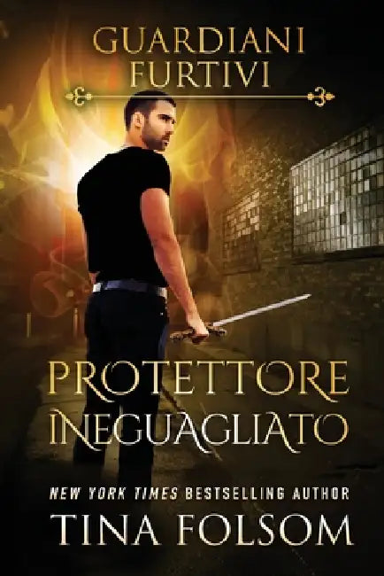 Protettore Ineguagliato (Guardiani Furtivi - Libro 6) by Tina Folsom