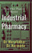 Industrial Pharmacy: From Pilot Plant to Market by Dr Muralidhar
