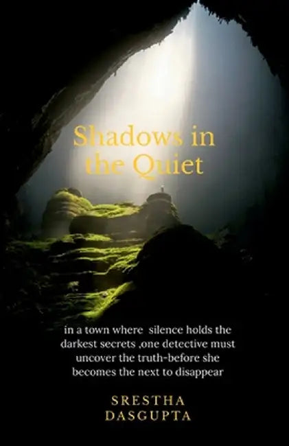 shadows in the quiet by Srestha Dasgupta