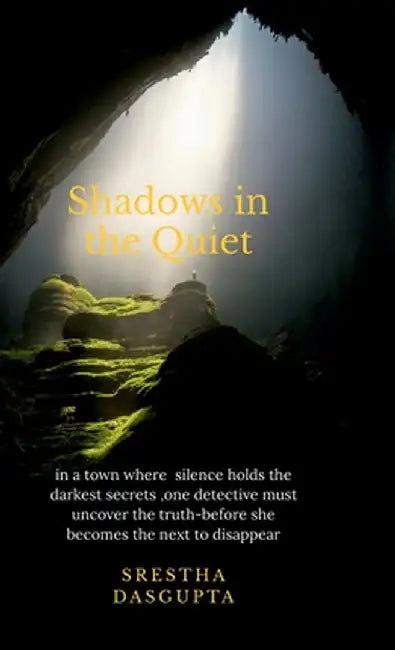shadows in the quiet by Srestha Dasgupta