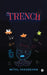 Trench by Mitul Vasudevan