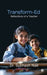 Transform-Ed: Reflections of a Teacher by Dr Subhash Nair