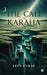 The Call of Karaha: Awakening of the Past by Arun Kumar