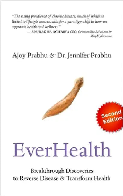 EverHealth: Breakthrough Discoveries to Reverse Disease and Transform Health by Ajoy Prabhu