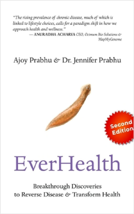 EverHealth: Breakthrough Discoveries to Reverse Disease and Transform Health by Ajoy Prabhu, Dr Jennifer Prabhu