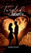 Tangled Hearts: Tangled Book Two by Aaska Shah
