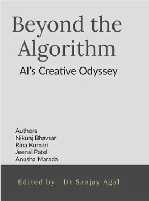 Beyond the Algorithm: AI's Creative Odyssey by Nikunj Bhavsar