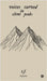 Voices Carved in Silent Peaks by T. F.