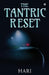 The Tantric Reset by Hari