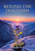 Beyond the Diagnosis: A Story of Hope and Overcoming by Ellen Raybeck