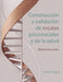 Construcción y validación de escalas psicosociales y de la salud by Nazira Calleja