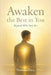 Awaken the Best in You: Beyond Who You Are by Verónica Pérez