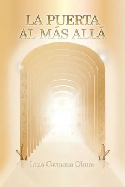 La Puerta Al Mas Alla by Irma Carmona Olmos