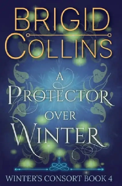 A Protector over Winter by Brigid Collins
