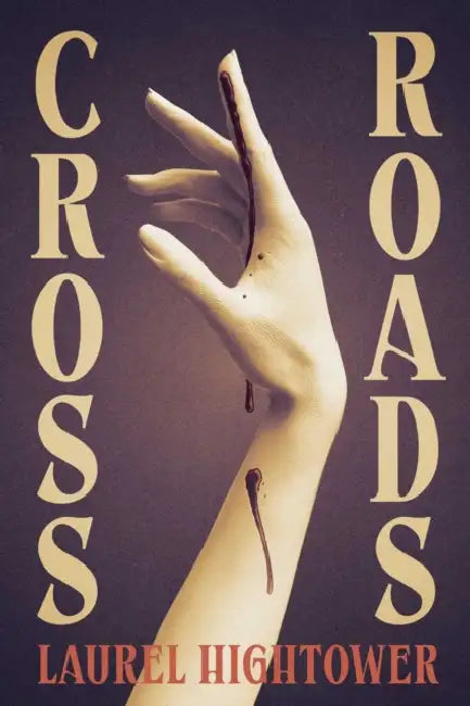 Crossroads by Laurel Hightower