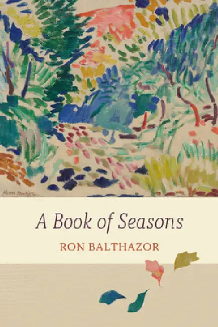 A Book of Seasons by Ron Balthazor
