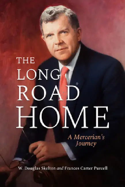 The Long Road Home: A Mercerian's Journey by W. Douglas Skelton, Frances Carter Purcell
