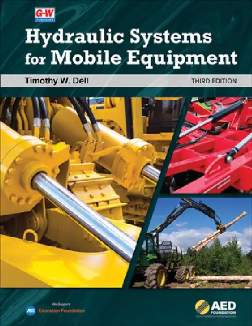 Hydraulic Systems for Mobile Equipment by Timothy W. Dell