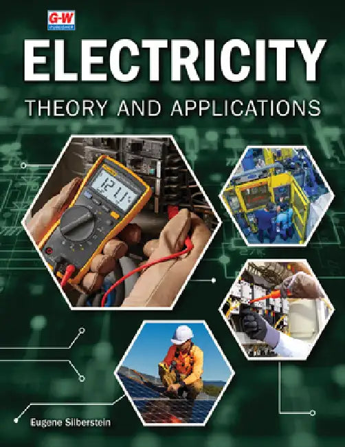 Electricity: Theory and Applications by Eugene Silberstein
