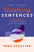 How to Write Stunning Sentences by Nina Schuyler
