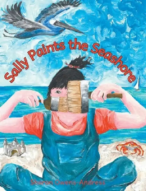 Sally Paints the Seashore by Sharon Owens-Andress