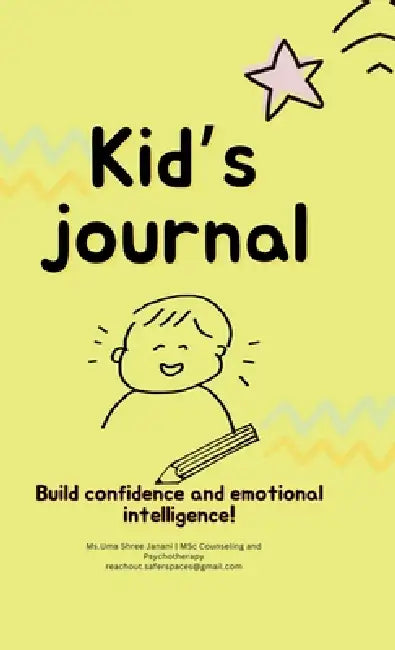 Kid's Journal: Build confidence and emotional intelligence! by Uma Shree Janani