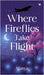 Where fireflies take flight by Manya