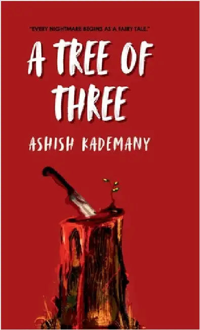 A Tree of Three by Ashish Kademany