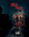 Hell Raised Me: Born in Pain, Forged in Crime, Redeemed by Love by Leo