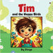 Tim and the Happy Birds by Divya