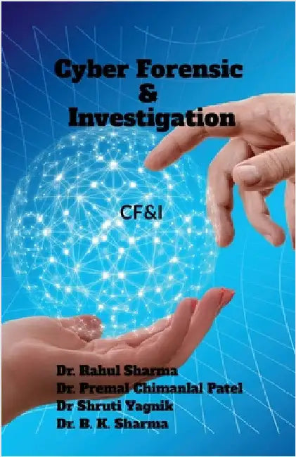 Cyber Forensic & Investigation: Cf&i by Dr Rahul Sharma
