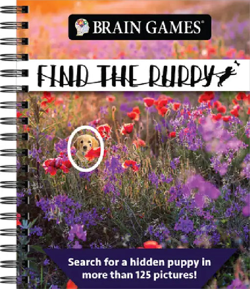 Brain Games - Find the Puppy: Search for a Hidden Puppy in More Than 125 Pictures! by Publications International Ltd, Brain Games