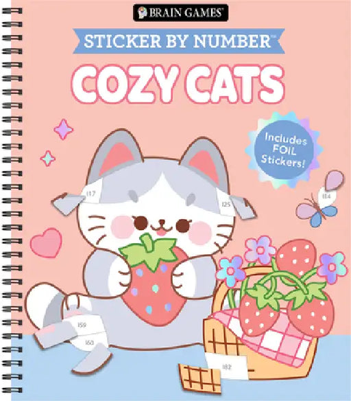 Brain Games - Sticker by Number: Cozy Cats: Includes a Foil Sticker Sheet to Complete Each Image! by Publications International Ltd, New Seasons, Brain Games