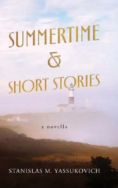 Summertime and Short Stories by Stanislas M. Yassukovich