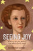Seeing Joy: A Story of Life, Death, and What Comes Next by Alexandra Grabbe