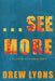 ...See More: A Collection of Personal Essays by Drew Lyons