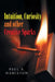 Intuition, Curiosity and other Creative Sparks by Paul R. Hamilton