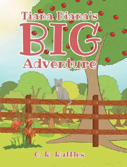 Tiana Biana's Big Adventure by C. R. Ruffles