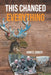 This Changed Everything by John A. Snider
