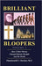 Brilliant Bloopers by Cherian Ph. D., Plammoottil V.