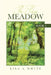 The Fairy Meadow: Book 1 by Lisa A. White