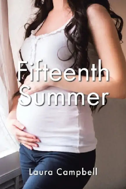 Fifteenth Summer by Laura Campbell
