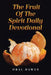 The Fruit of the Spirit Daily Devotional by Oral Dawes