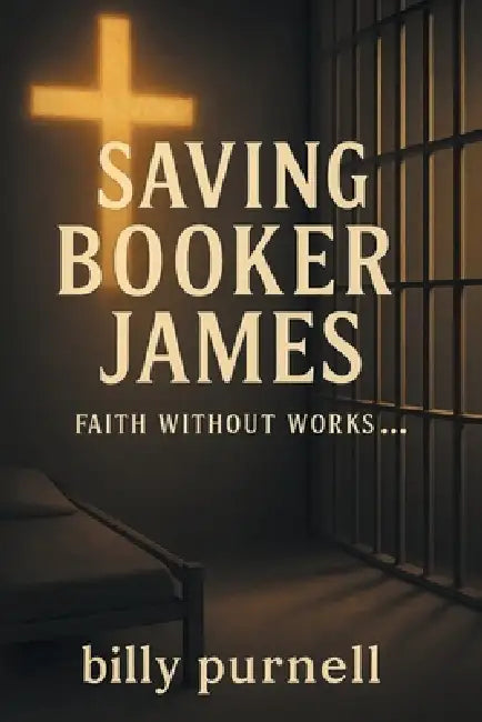 Saving Booker James by Billy Purnell