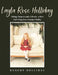 Layla Rose Holliday: Taking Chances with a Brush-with a Little Help from Grandpa Bobby by Robert Holliday