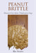 Peanut Brittle: Memoirs from Saints A Redemptive Saga by Sievers