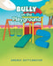 Bully on the Playground by Andrea Zettlemoyer