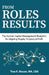 From Roles to Results: The Human Capital Management Blueprint for Aligning People, Purpose, & Profit by Tina R. Macon
